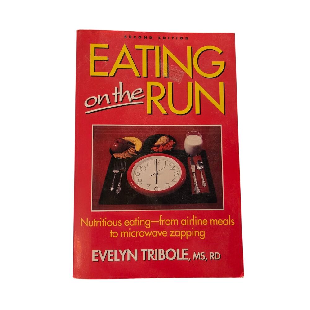 Eating on the Run Second Edition Evelyn Tribole Leisure Press Nutrition Guide